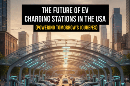 The Future of EV Charging Stations in the USA