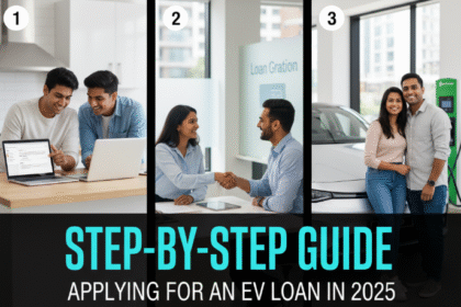 Step-by-Step Guide: Applying for an EV Loan in 2025